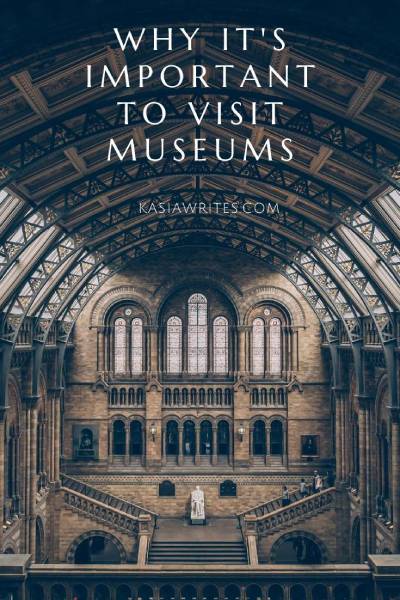 importance of visiting museums