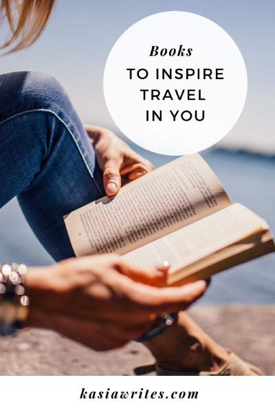 Books to inspire travel lovers in your life | kasiawrites
