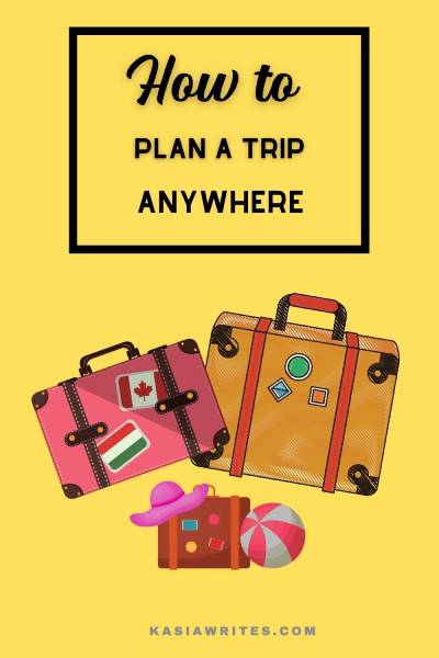 How To Plan A Trip Anywhere 1